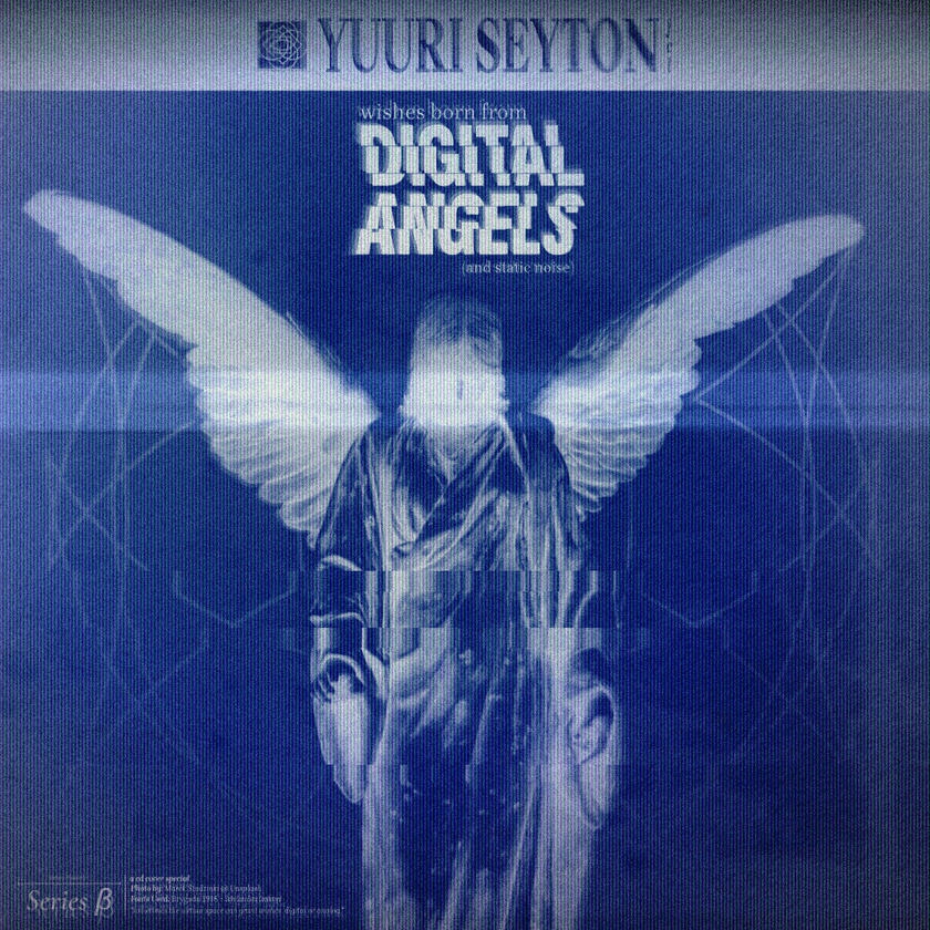 VII: Wishes Born from Digital Angels (and Static Noise)