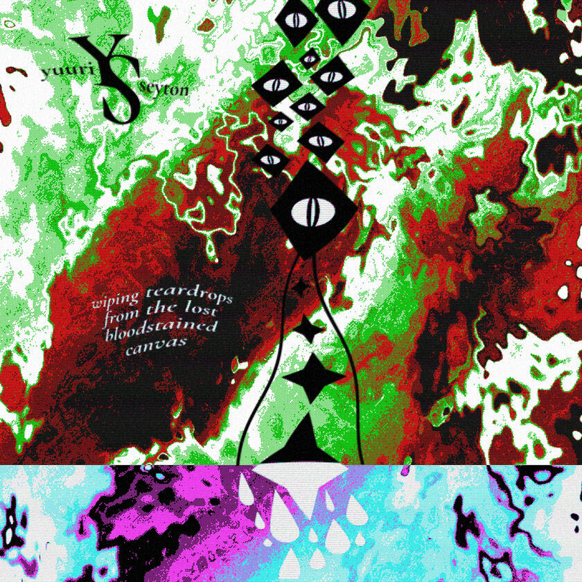 XI (Encore): Wiping Teardrops From the Lost Bloodstained Canvas